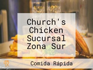 Church's Chicken Sucursal Zona Sur