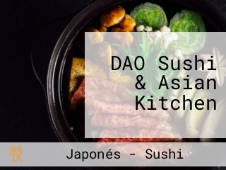 DAO Sushi & Asian Kitchen