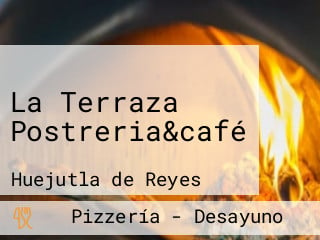 La Terraza Postreria&café