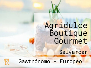 Agridulce Boutique Gourmet