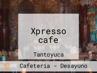 Xpresso cafe