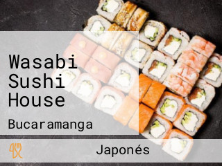 Wasabi Sushi House