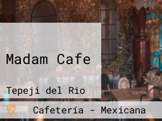 Madam Cafe
