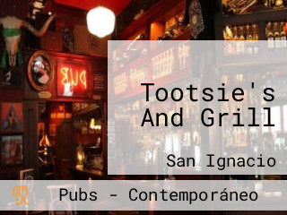 Tootsie's And Grill