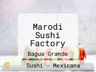 Marodi Sushi Factory