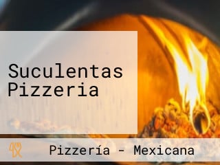 Suculentas Pizzeria