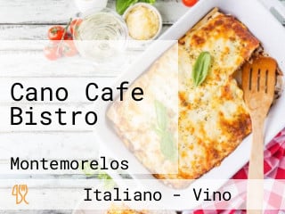 Cano Cafe Bistro