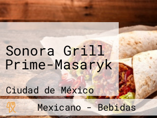 Sonora Grill Prime-Masaryk