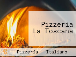 Pizzeria La Toscana