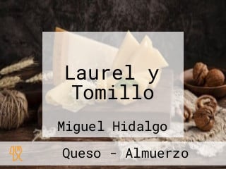 Laurel y Tomillo