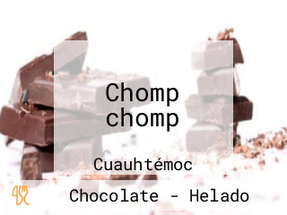 Chomp chomp