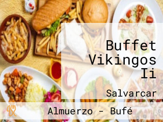 Buffet Vikingos Ii