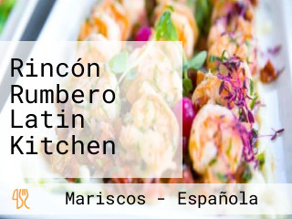 Rincón Rumbero Latin Kitchen