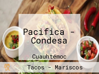 Pacifica - Condesa