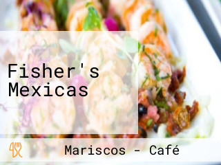 Fisher's Mexicas