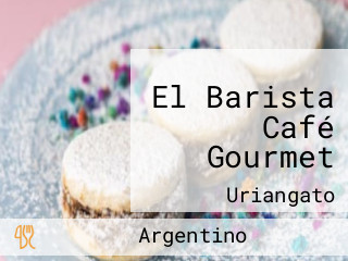 El Barista Café Gourmet
