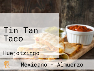 Tin Tan Taco