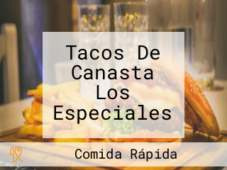 Tacos De Canasta Los Especiales