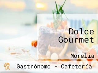 Dolce Gourmet