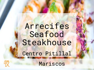 Arrecifes Seafood Steakhouse