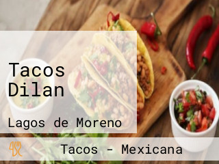 Tacos Dilan