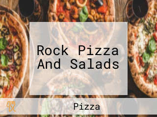 Rock Pizza And Salads