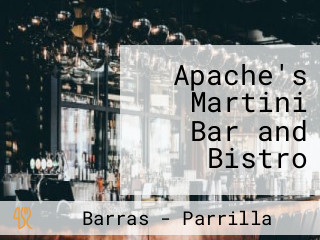 Apache's Martini Bar and Bistro
