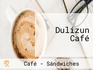 Dulizun Café