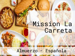 Mission La Carreta