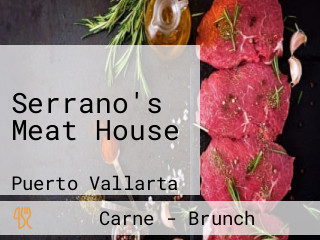 Serrano's Meat House