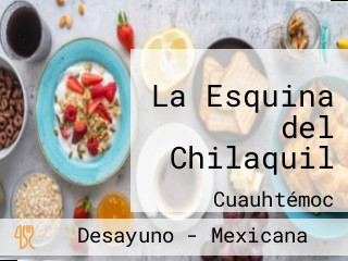 La Esquina del Chilaquil