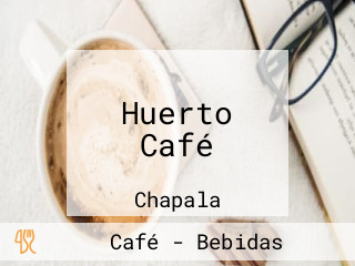 Huerto Café