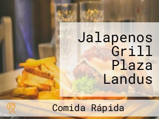 Jalapenos Grill Plaza Landus
