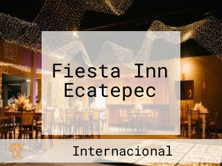Fiesta Inn Ecatepec