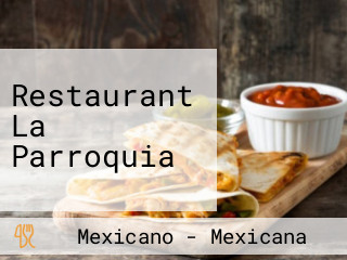Restaurant La Parroquia