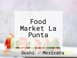 Food Market La Punta