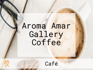 Aroma Amar Gallery Coffee