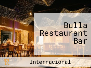 Bulla Restaurant Bar
