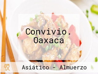 Convivio. Oaxaca