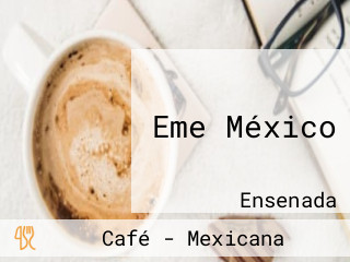 Eme México