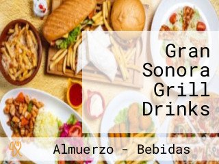 Gran Sonora Grill Drinks
