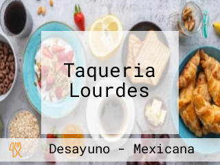 Taqueria Lourdes