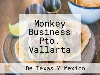 Monkey Business Pto. Vallarta