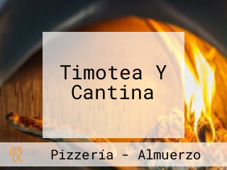 Timotea Y Cantina