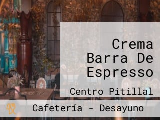 Crema Barra De Espresso
