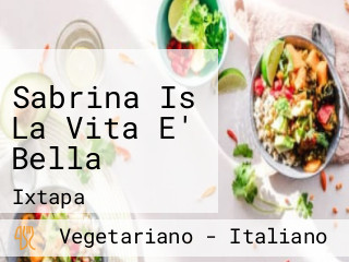 Sabrina Is La Vita E' Bella