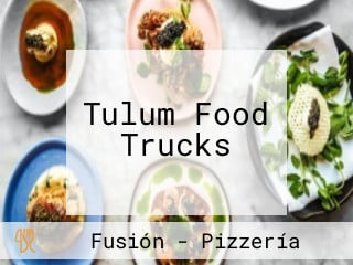 Tulum Food Trucks