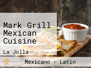Mark Grill Mexican Cuisine