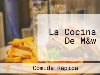 La Cocina De M&w