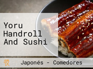 Yoru Handroll And Sushi